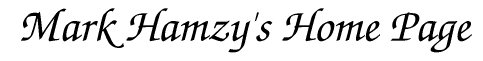 Mark Hamzy's Home Page